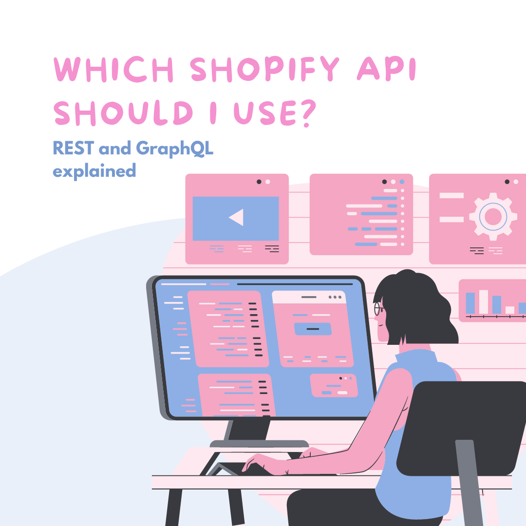 shopify-apis-graphql-or-rest-which-one-should-i-use-for-my-app